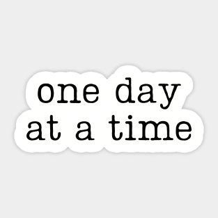 One day at a time Sticker